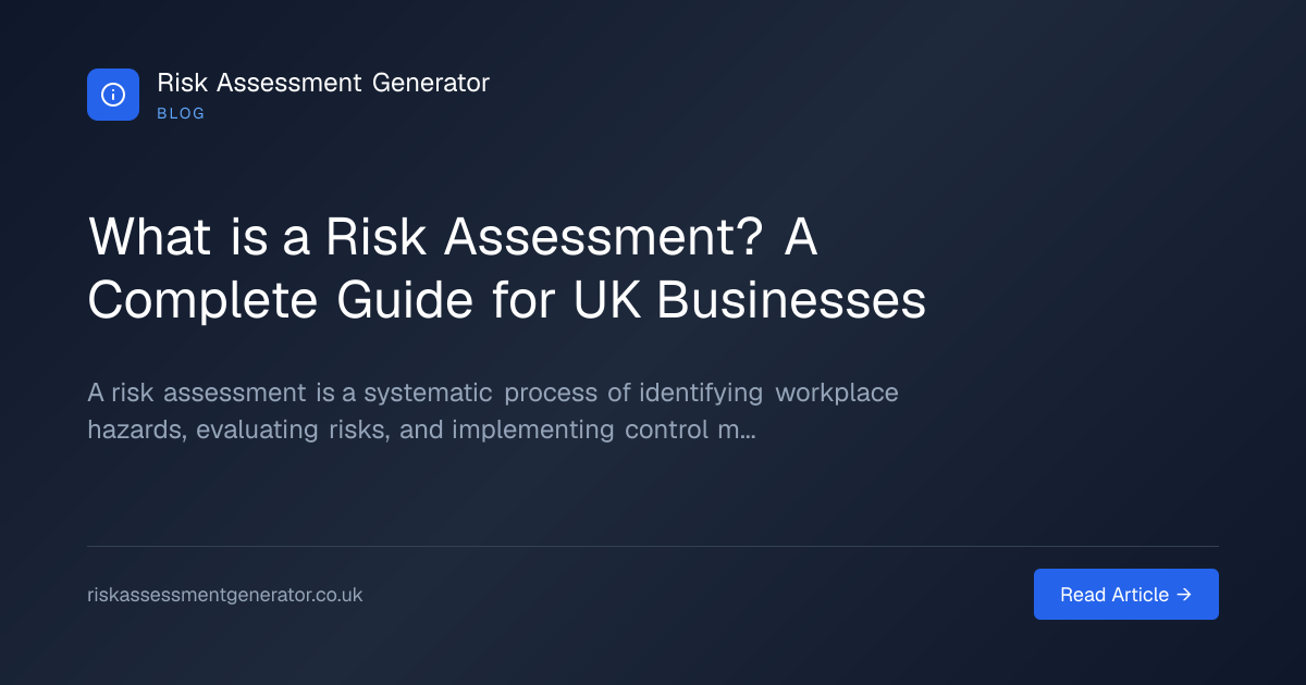 What is a Risk Assessment? A Complete Guide for UK Businesses | Risk ...